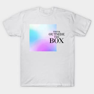 Think outside the box quote T-Shirt